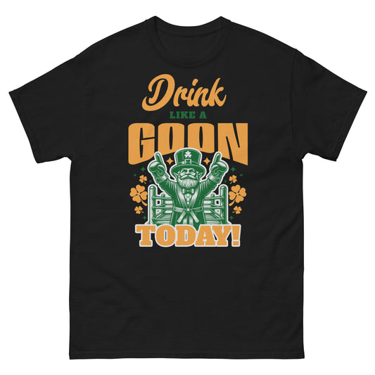 Drink Like A Goon T Shirt